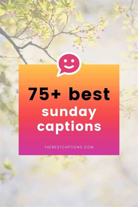 75 Best Sunday Captions And Quotes For Instagram