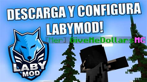 Como Descargar Y Configurar Labymod Cliente Para Minecraft Y