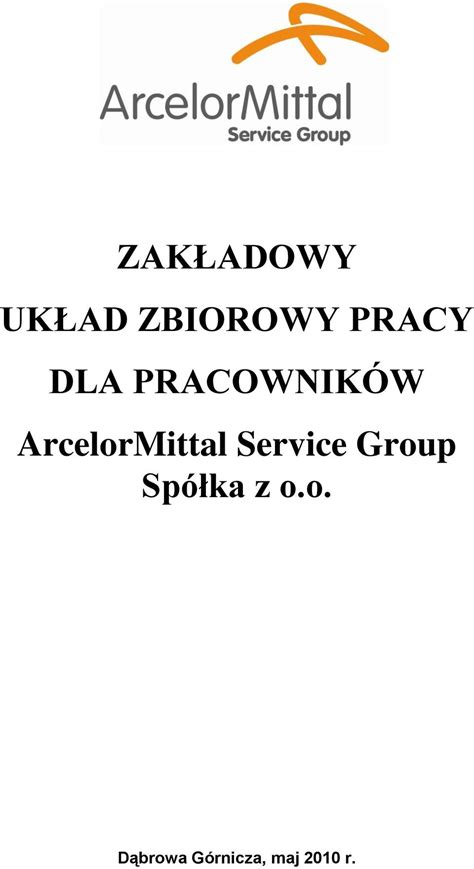 Zak Adowy Uk Ad Zbiorowy Pracy Dla Pracownik W Arcelormittal Service