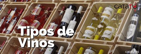 Tipos De Vino Clasificaciones De Vinos Seg N Color Uva Dulces