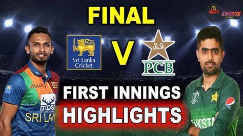 Sl Vs Pak First Innings Highlights Asia Cup Final Match Sri