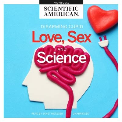 Love Sex And Science By Scientific American Goodreads