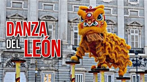 Un espectaculo ÚNICO en Madrid Danza del LEON China YouTube