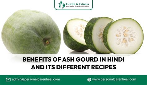 Benefits of Ash Gourd in Hindi and Its Different Recipes