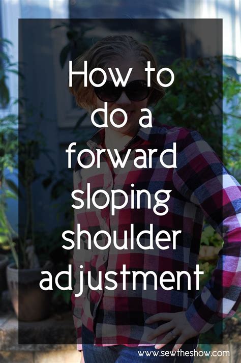 Photo Tutorial For How To Do A Forward Sloping Shoulder Adjustment A Common Fitting Adjustment