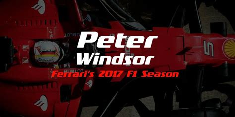 Episode 05 – Reviewing the 2017 F1 season with Peter Windsor ...