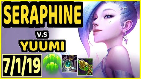 Seraphine Vs Yuumi 7119 Kda Bottom Support Gameplay Kr Ranked