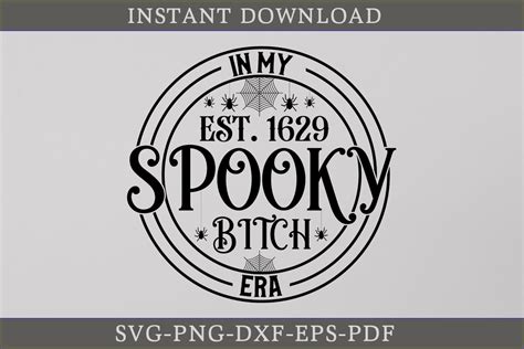 In My Est Spooky Bitch Era Svg Graphic By Craftdesign Creative