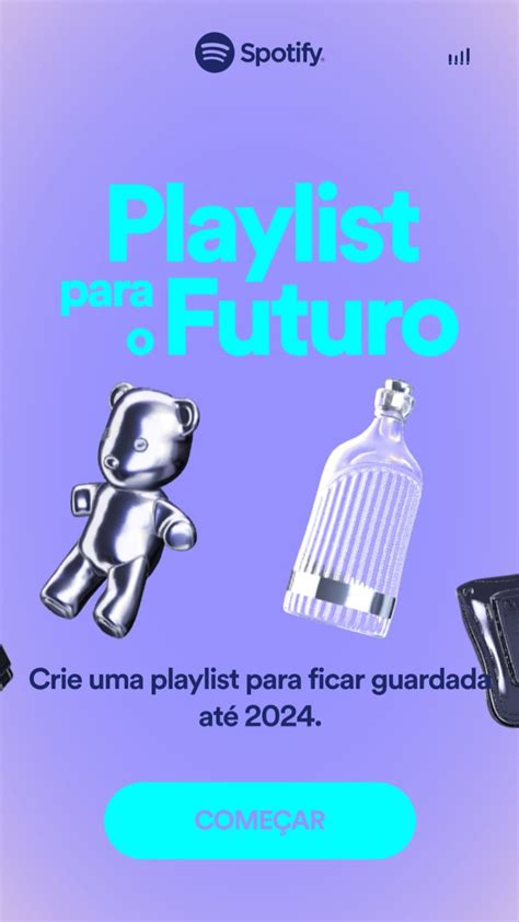 Spotify Lan A Playlist Para O Futuro Saiba Como Criar A Sua