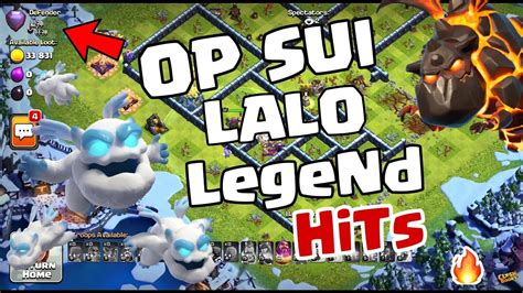 Op Sui Lalo Legend Hits Th13 Attack Strategy Top Legend Hits