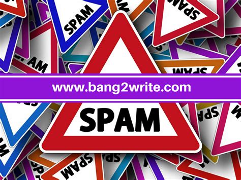 Why You Need To Stop Spamming Everyone Online Now Bang2write