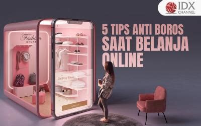 Lima Tips Anti Boros Saat Belanja Online Dari Cari Promo Hingga Gratis