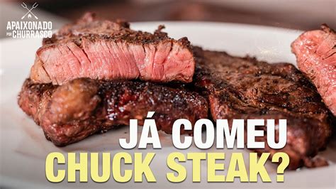 Chuck Steak Apaixonado Por Churrasco YouTube