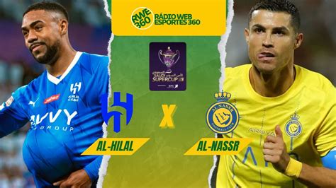 Ao Vivo Supercopa Saudita 2024 Al Nassr X Al Hilal😯 Descubra O Universo Fascinante De Fortune