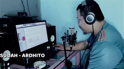 Sudah Ardhito Pramono Ost Story Of Kale Cover By Ghory Youtube