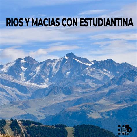 R Os Y Mac As Con Estudiantina Album By Rios Y Macias Spotify