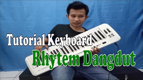 Belajar Teknik Rhytem Dangdut Pada Keyboard Youtube