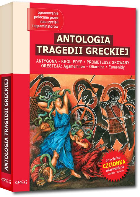 Antologia tragedii greckiej Antygona Król Edyp Prometeusz skowany