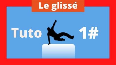 tuto parkour le glissé YouTube