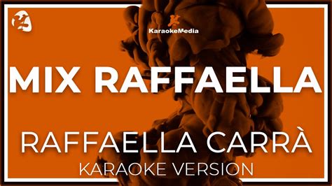 Raffaella Carra Mix Raffaella Carrà LETRA INSTRUMENTAL KARAOKE