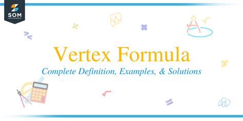 Vertex Formula: Complete Definition, Examples, and Solutions - The ...