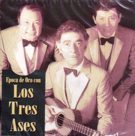 Los Tres Ases Epoca De Oro Los Tres Ases Amazon Music