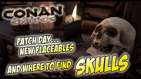 Where To Find Skulls Conan Exiles Patch Day May Youtube