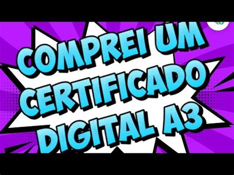 SISPASS IBAMA COMPREI O CERTIFICADO DIGITAL A3 NUVEM YouTube