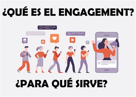 Qué es el engagement y para que sirve Indicadores y ejemplos