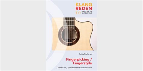 Klangreden Fingerpicking Fingerstyle Geschichte Spielelemente Und