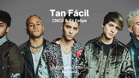 Cnco Z Felipe Tan F Cil Youtube