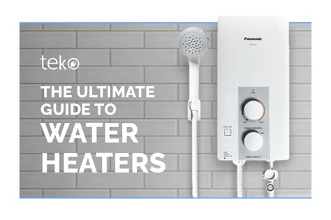 The Ultimate Guide To Water Heaters Tips By Teko Ph