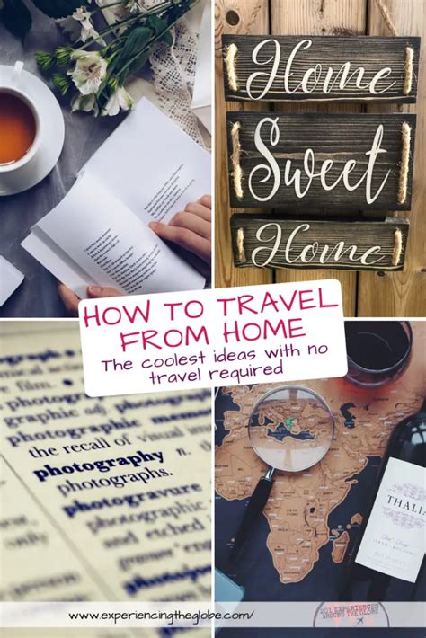 How To Travel From Home No Travel Required Experiencing The Globe