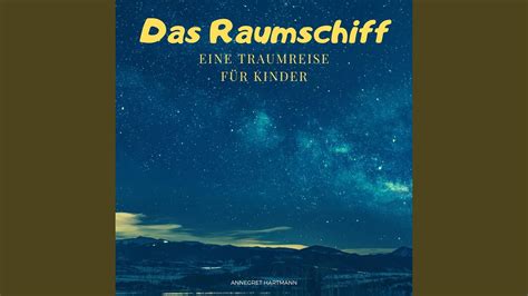 Das Raumschiff Fantasiereise Teil 5 YouTube