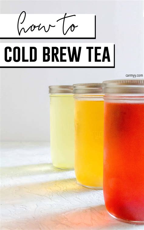 How To Make Cold Brew Tea Recipe Cold Brew Iced Tea Cold Brew