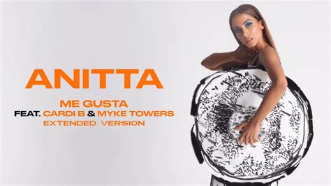 Anitta Feat Cardi B Myke Towers Me Gusta Extended Version Youtube