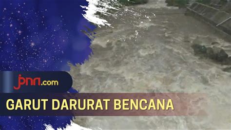 Kabupaten Garut Dilanda Banjir Pemkab Tetapkan Status Darurat Bencana