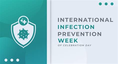 Premium Vector International Infection Prevention Week Celebration