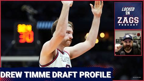 Gonzaga Bulldogs Forward Drew Timmes 2023 Nba Draft Profile Pros And