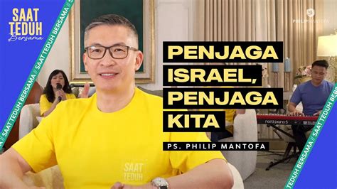 Saat Teduh Bersama Penjaga Israel Penjaga Kita Juni