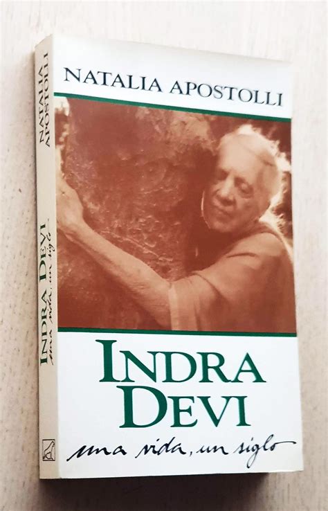 Indra Devi Una Vida Un Siglo Libros Con Vidas