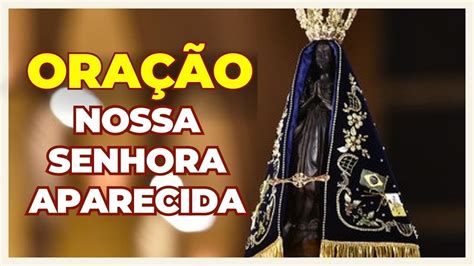 Oração à Nossa Senhora Aparecida Encontre Paz e Esperança YouTube