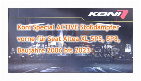 Koni Special ACTIVE Stoßdämpfer vorne für Seat Altea XL 5P5 5P8 2006