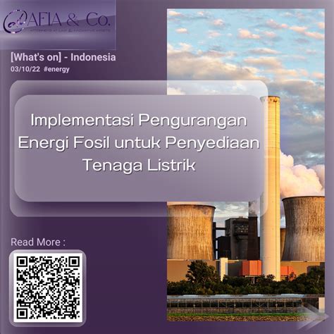 Implementasi Pengurangan Energi Fosil Untuk Penyediaan Tenaga Listrik Afia And Co