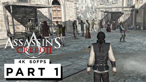 Assassins Creed 2 Walkthrough Gameplay Part 1 4k 60fps No Commentary Youtube