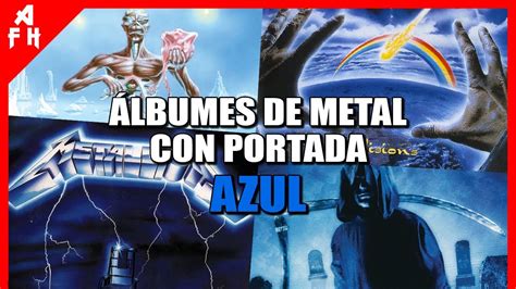 Mejores Lbumes De Metal Con Portada Azul Blue Albums Supremacy Youtube