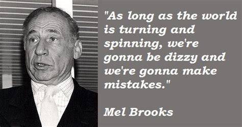 Mel Brooks Quotes About Life. QuotesGram