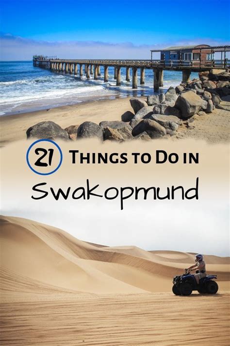 Best Things To Do In Swakopmund Namibia 21 Awesome Activities Artofit