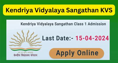 Kendriya Vidyalaya Sangathan KVS Class 1 Admission 2024: Apply Online ...