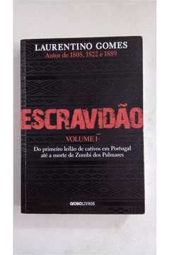 Livro Escravidão Volume 1 Do primeiro leilão de cativos em Portugal